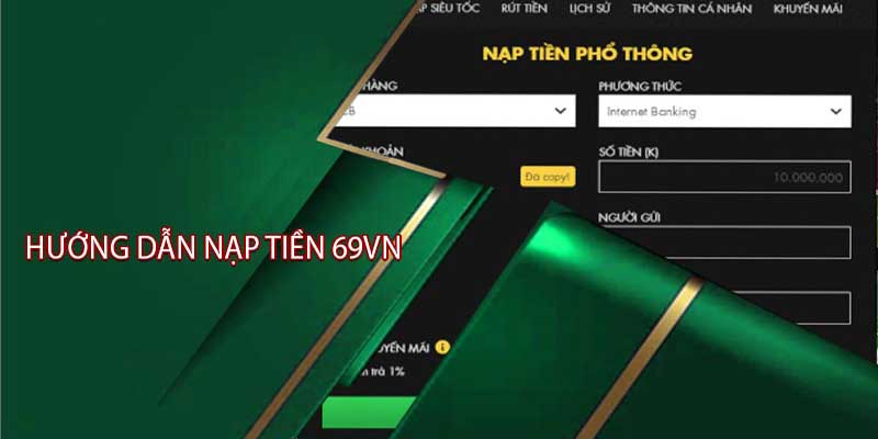 Nạp tiền 69VN bằng hình thức chuyển khoản ngân hàng tới nhà cái